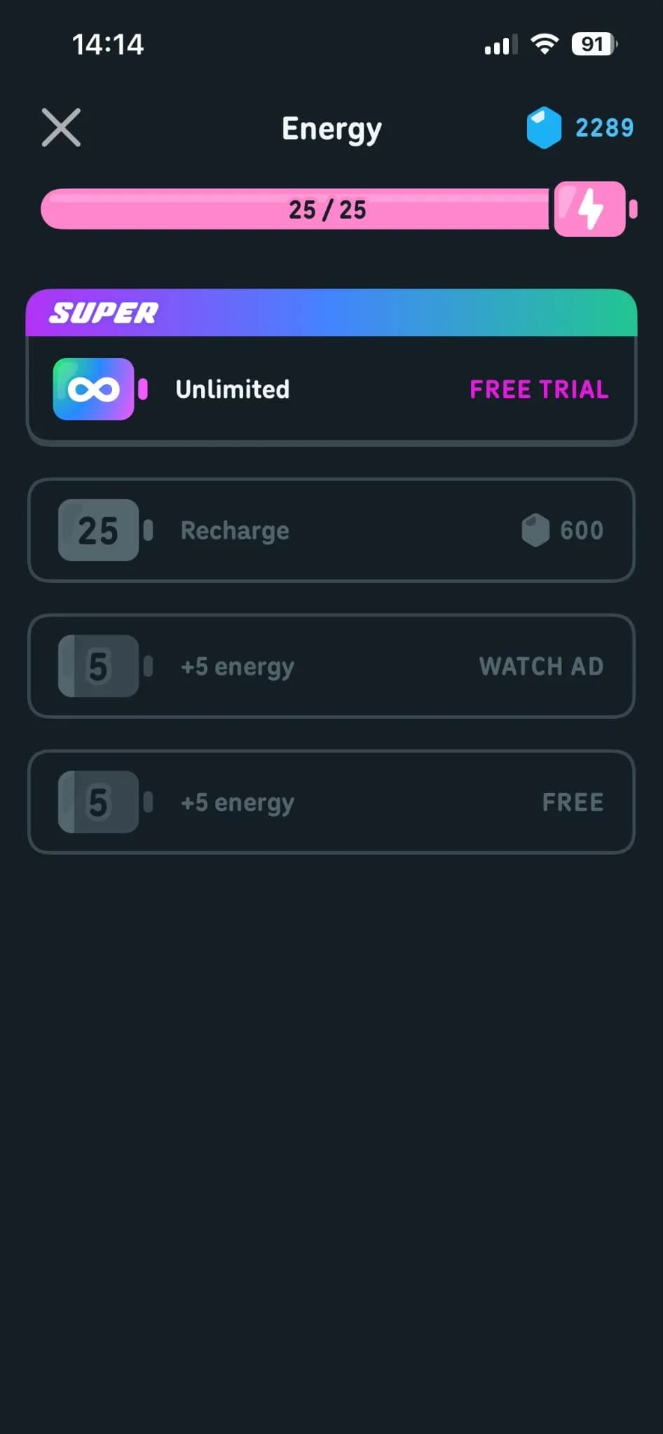 My Duolingo energy screen: 25 of 25 energy, a Super offer for unlimited energy, a full recharge for 600 gems, plus 5 energy for watching an ad and 5 energy free