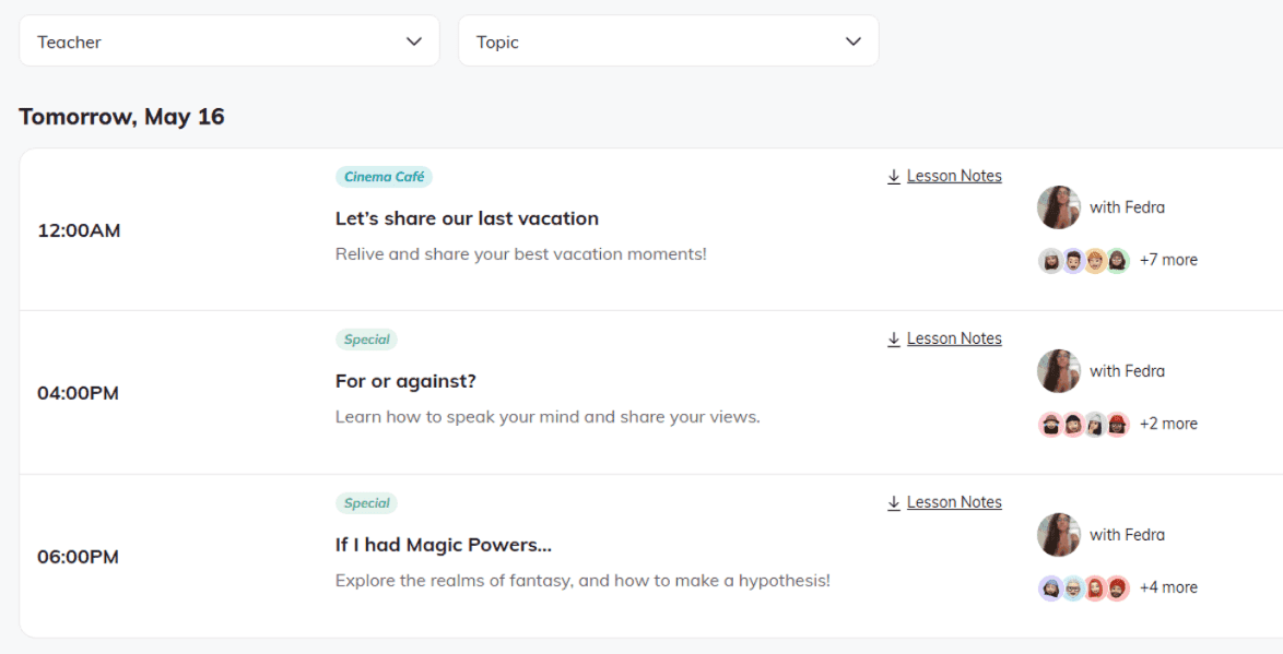 Lingopie's group lesson schedule for May 16 with three classes taught by Fedra: Let's share our last vacation at 12:00 AM, For or against? at 4:00 PM and If I had Magic Powers... at 6:00 PM, each with a Lesson Notes download and a handful of learners signed up